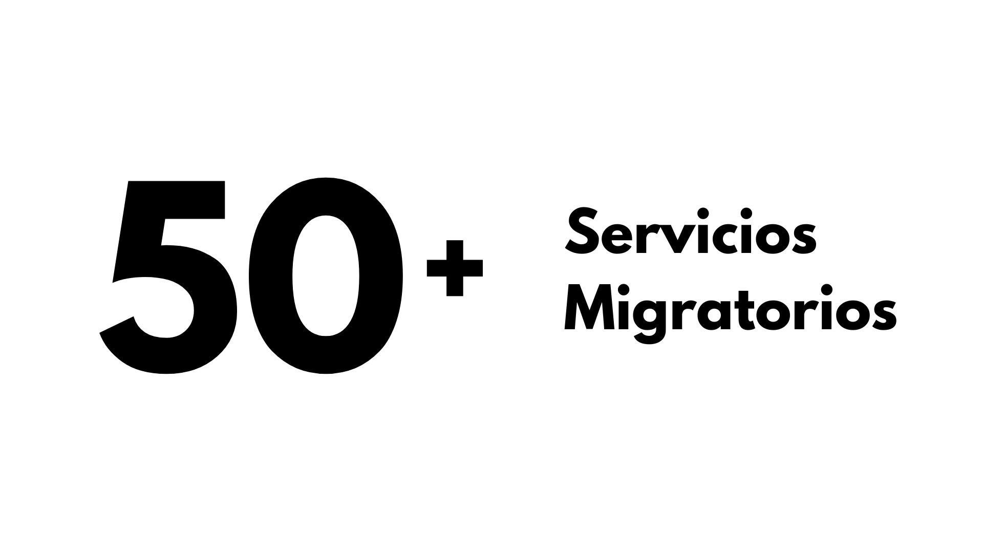 50+ servicios migratorios.